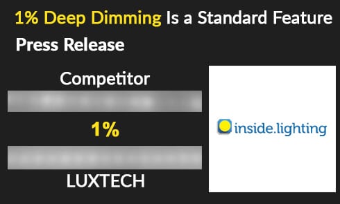 LUXTECH's Deep Dimming/Low End Brightness Uniformity as a Standard Feature Highlighted in Inside.Lighting