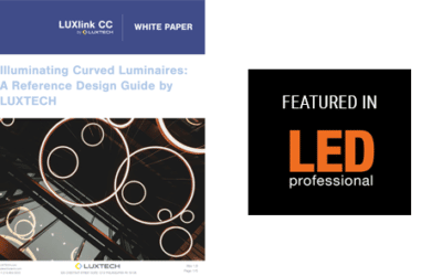 LUXTECH Releases White Paper Design Guide for Illuminating Curved Fixtures, Featured on LED Professional